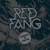 Red Fang : Crows in Swine